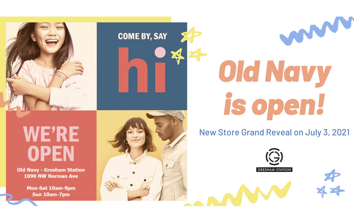 Old Navy Now Open at Gresham Station Gresham Station Shopping Center